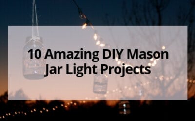 10 Amazing DIY Mason Jar Lights to Decorate Your Home