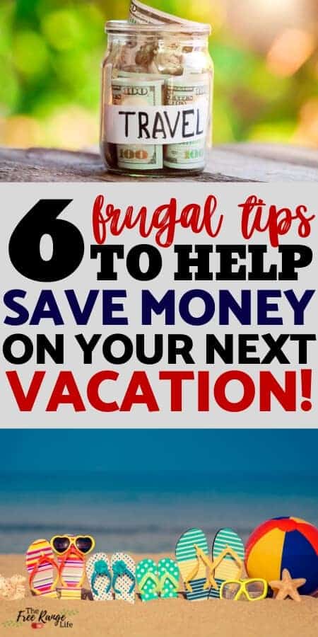 6 frugal tips to help save money on your next vacation with travel money saving jar and family flip flops on the beach picturess