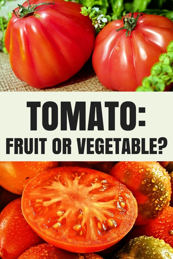 Is A Tomato A Fruit Or Vegetable 